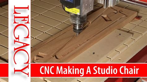 chair made with a cnc machine video|Making studio chair furniture on a Legacy CNC .